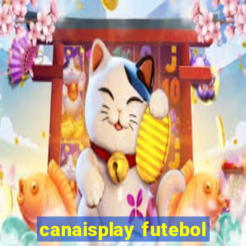 canaisplay futebol